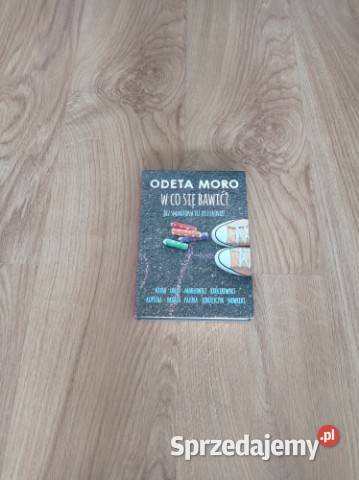 W co się bawić Bez smartfona też jest fajnie Rok wydania 2017 Chorzów