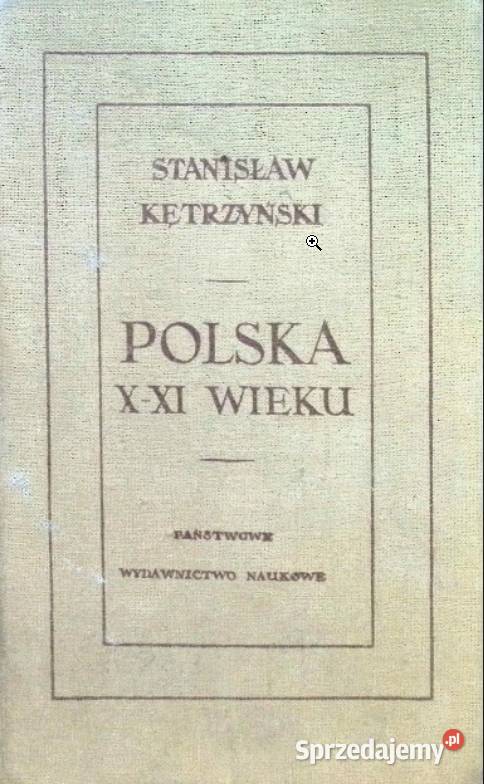 Stanisław Kętrzyński Polska X XI wieku warmińsko-mazurskie