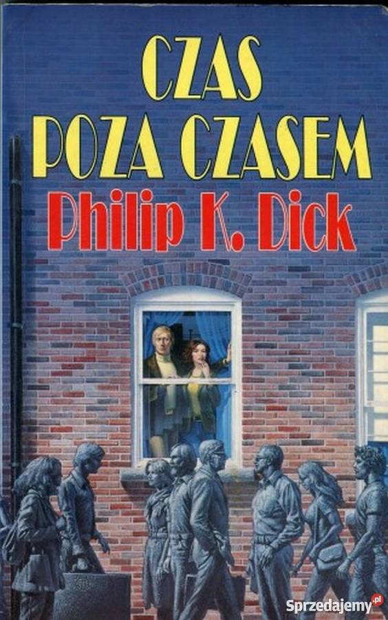 CZAS POZA CZASEM PHILIP K DICK warmińsko-mazurskie Olsztyn