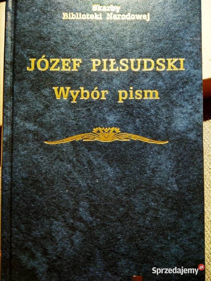 Piłsudski Wybór pism książki antykwariat Bródno Warszawa