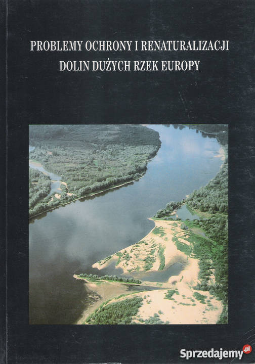 Problemy Ochrony I Renaturalizacji Dolin Dużych Puławy sprzedam