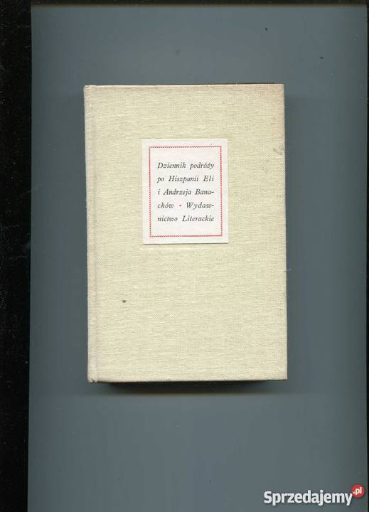 Dziennik podróży Hiszpanii Eli i Andrzeja Szczecin
