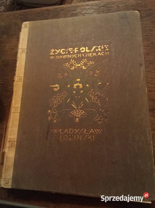 Życie Polski w dawnych wiekach 1921 twarda Warszawa