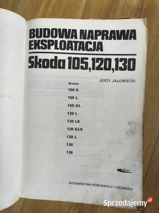 Skoda 105 120 130 Jerzy Jałowiecki Budowa Rokity