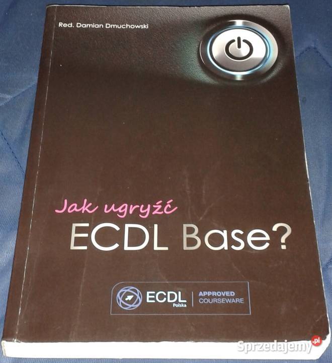 ugryźć ECDL Base Damian Dmuchowski Rok wydania 2016 Chełm
