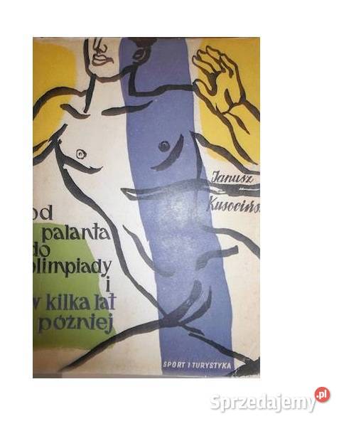 PALANTA do OLIMPIADY i w kilka lat później Osięciny