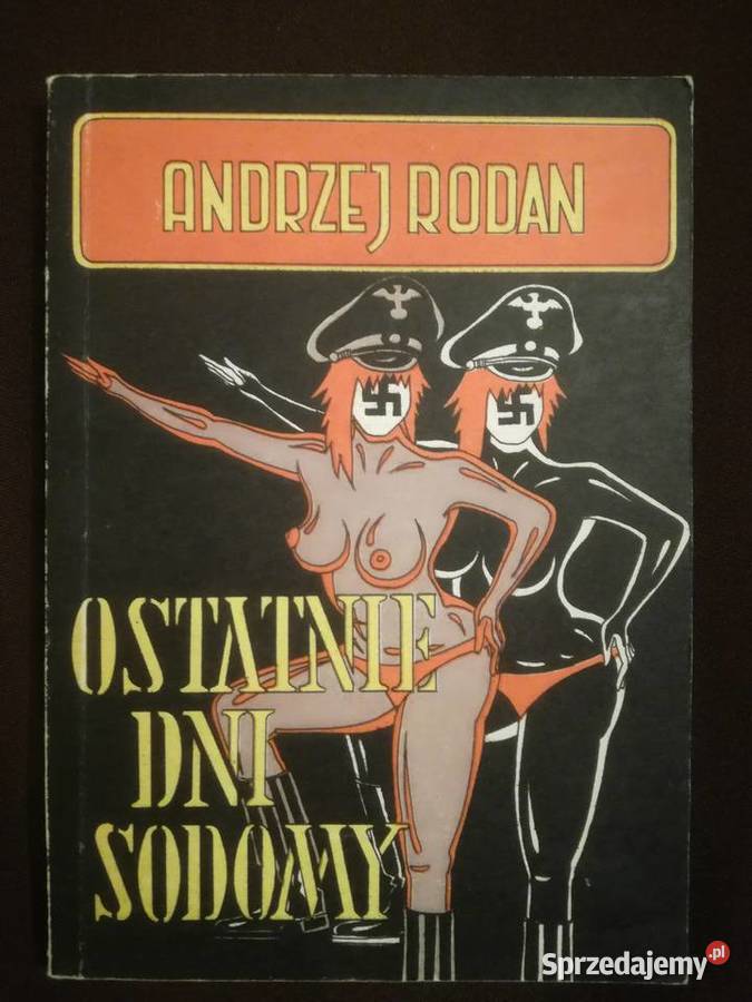 Ostatnie dni Sodomy Andrzej Rodan,  powieść