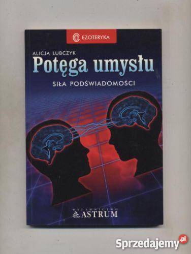 Potęga umysłu Siła podświadomości Szczecin