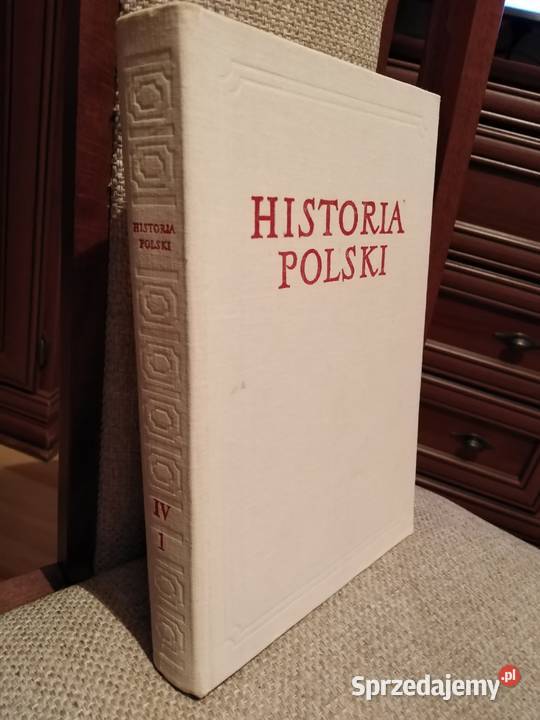 Historia Polski Tom IV Część 1 Lata 1918-1921 Wydanie 1984