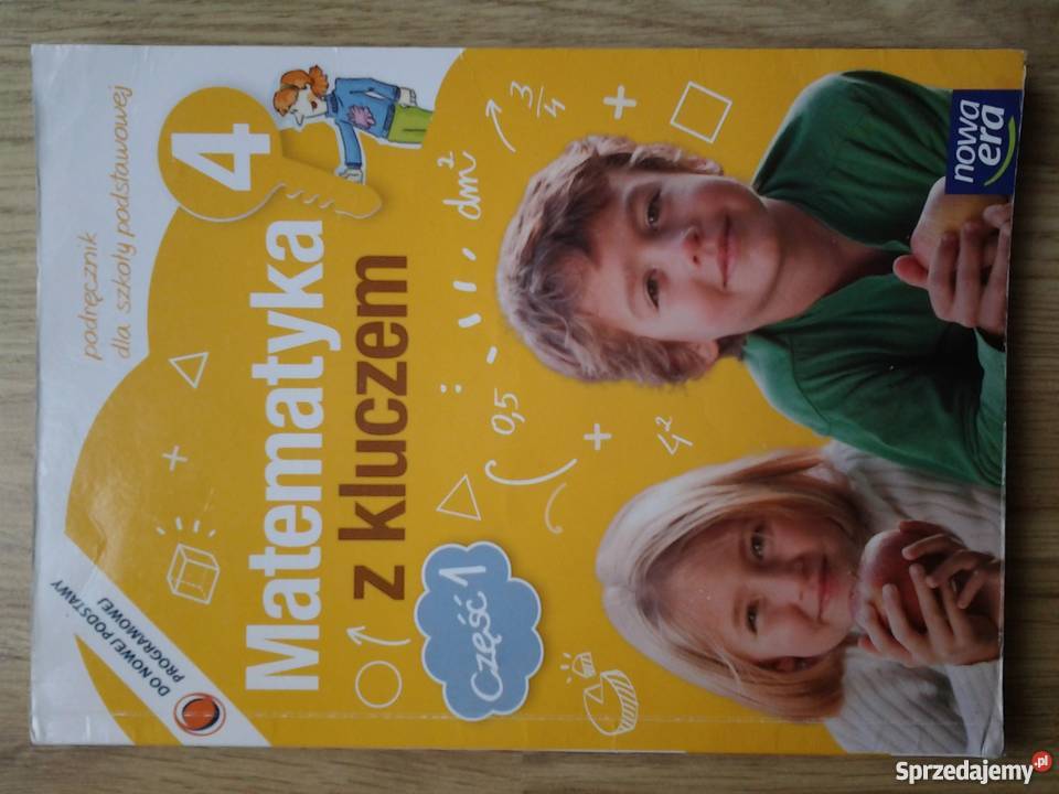 Matematyka Z Kluczem Klasa 4 Część 1 Matematyka z kluczem, podręcznik dla klas 4 (część 1) Opole