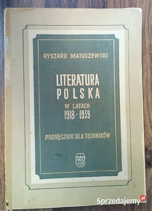 Literatura Polska W Latach 19181939 Ryszard Zbylitowska Góra