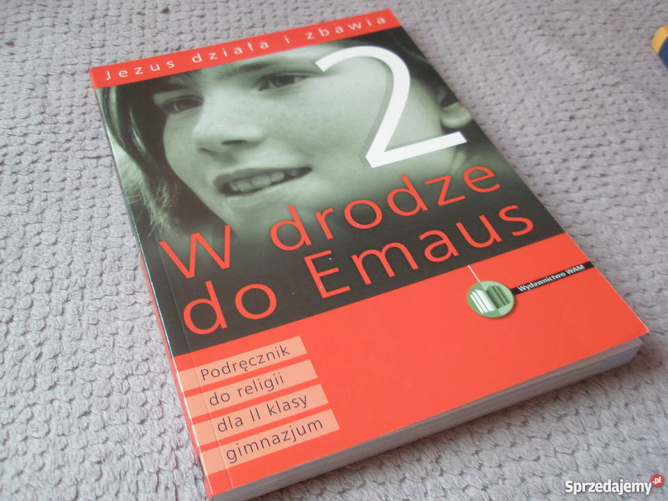 W drodze dop Emaus podręcznik do religii 2 kl Ostrołęka