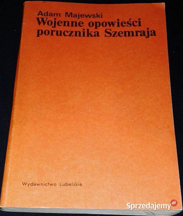 Wojenne opowieści porucznika Szemraja Adam Pozostałe Chełm