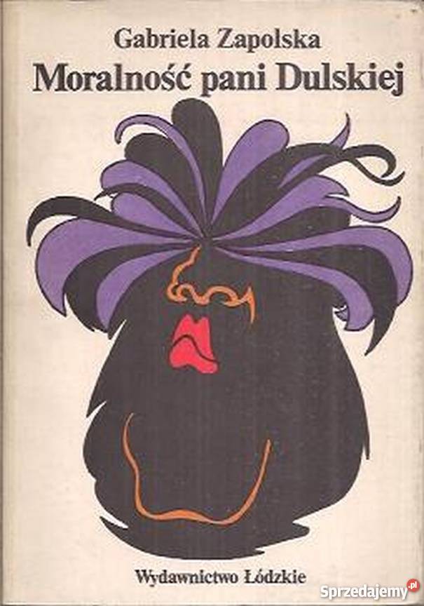 MORALNOŚĆ PANI DULSKIEJ ZAPOLSKA GABRIELA sprzedam