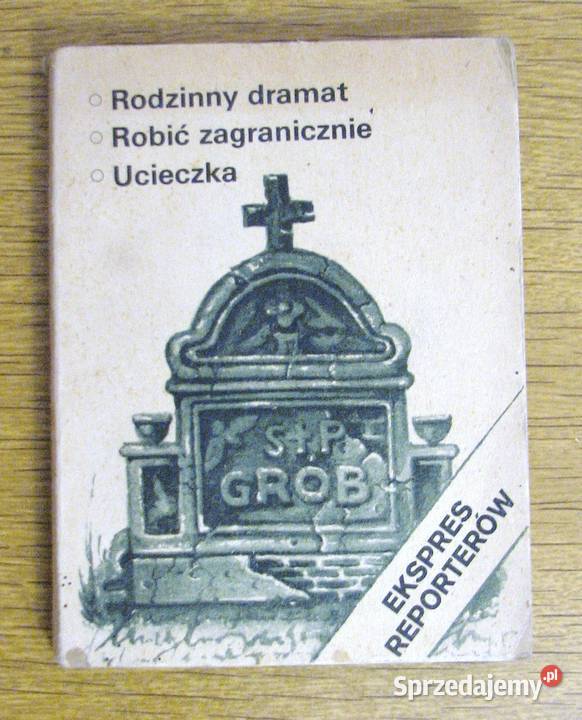 Ekspres reporterów Rodzinny dramatRobić miękka Proza i poezja Parczew