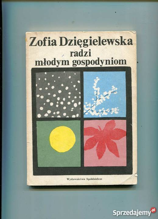Zofia Dzięgielewska radzi młodym gospodyniom Szczecin sprzedam
