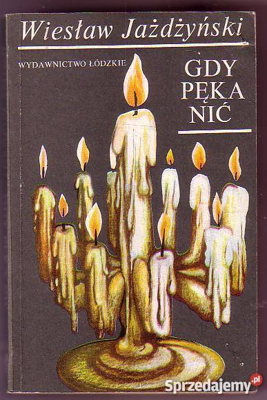 7737 GDY PĘKA NIĆ WIESŁAW JAŻDŻYŃSKI literatura piękna - proza polska Czyrna