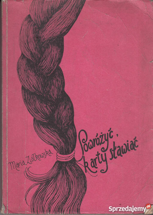 02158 POWRÓŻYĆ KARTY STAWIAĆ MARIA ZIÓŁKOWSKA literatura piękna - proza polska