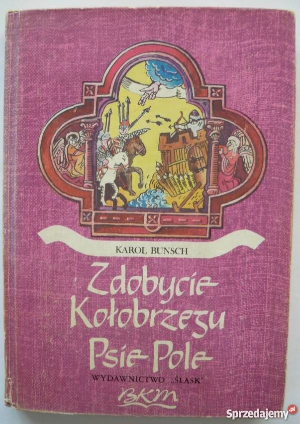 Zdobycie Kołobrzegu Psie Pole Bunsch Karol Koszalin