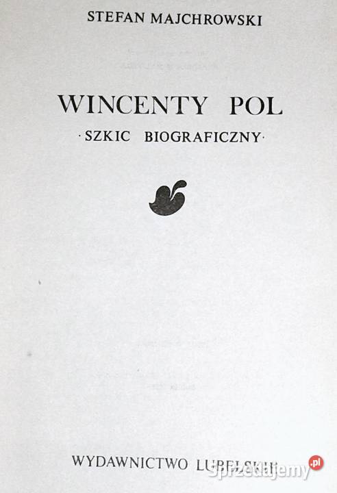Wincenty Pol Szkic biograficzny Stefan Chełm