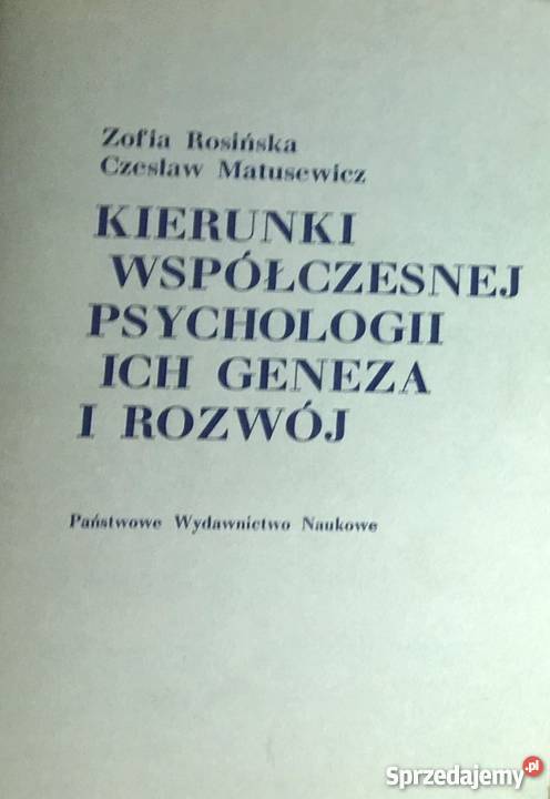KIERUNKI WSPÓŁCZESNEJ PSYCHOLOGII ICH GENEZA I Słupsk