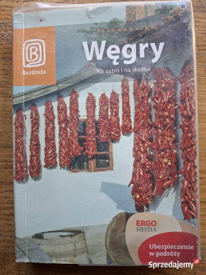 Węgry Na ostro i na słodko Bezdroża małopolskie Kraków
