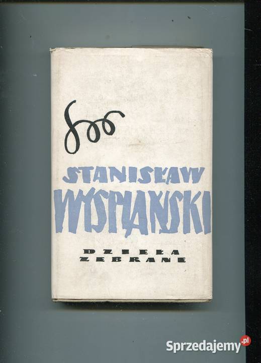 dzieła zebrane T12 Inscenizacje Wyspiański Rok wydania 1961