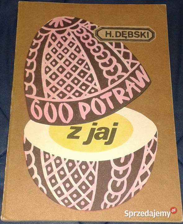 600 potraw z jaj Henryk Dębski sprzedam