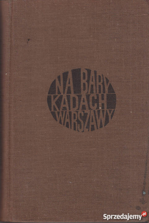 02403 NA BARYKADACH WARSZAWY STANISŁAW Czyrna sprzedam