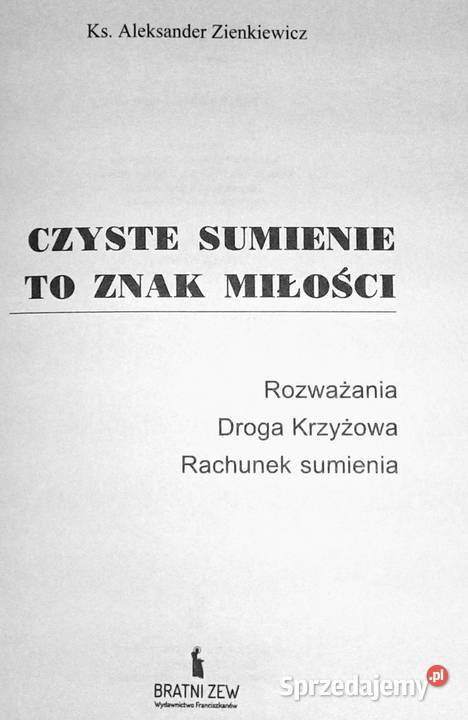 Czyste sumienie to znak miłości ks Aleksander Chełm