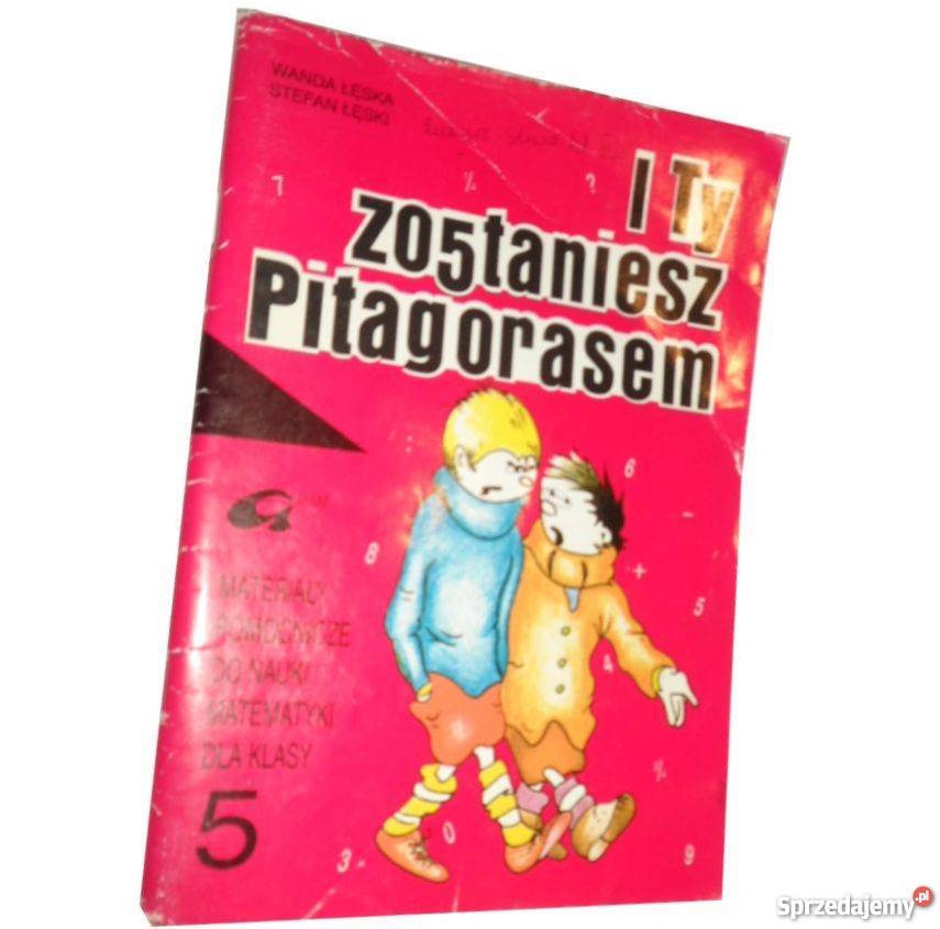 I TY ZOSTANIESZ PITAGORASEM KLASA 5 sprzedam