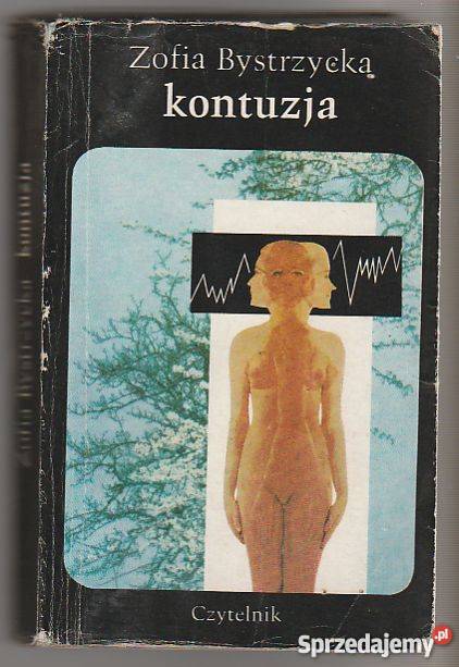 7248 KONTUZJA ZOFIA BYSTRZYCKA literatura piękna - proza polska Czyrna