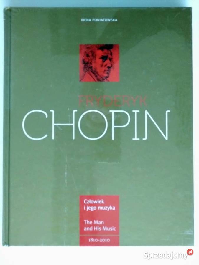 Fryderyk Chopin Człowiek i muzyka the Man and Warszawa
