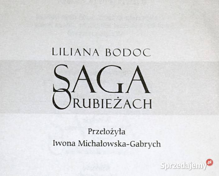 Saga o Rubieżach Tom 1 Liliana Bodoc