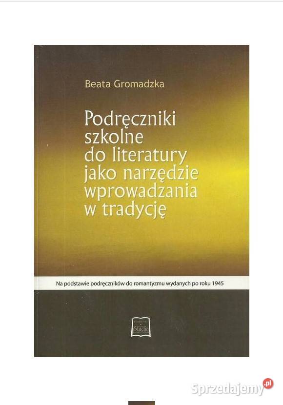 Podręczniki szkolne do literatury literaturoznawstwo Łódź