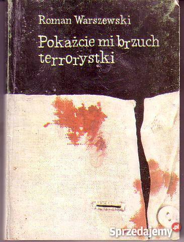 9441 POKAŻCIE MI BRZUCH TERRORYSTKI ROMAN sprzedam