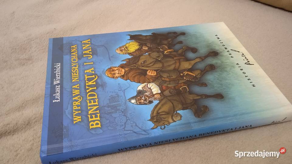 Wyprawa niesłychana Benedykta i Jana Książki dla dzieci Warszawa