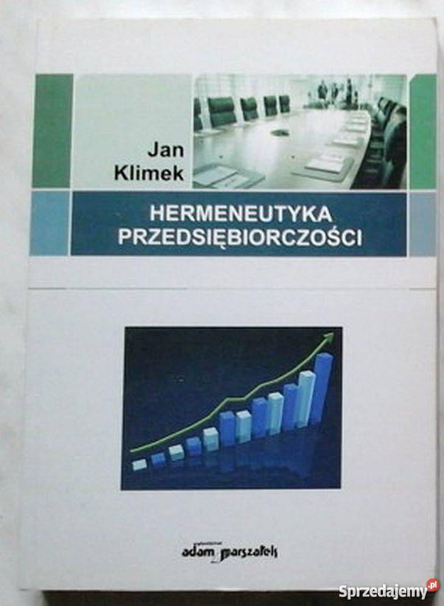 HERMENEUTYKA PRZEDSIĘBIORCZOŚCI KLIMEK JAN Łódź