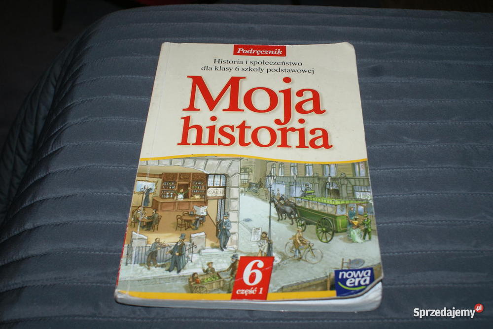 MOJA HISTORIA PODRĘCZNIK CZĘŚĆ 1 MICHAŁ BŁAUT NOWA ERA - Sprzedajemy.pl