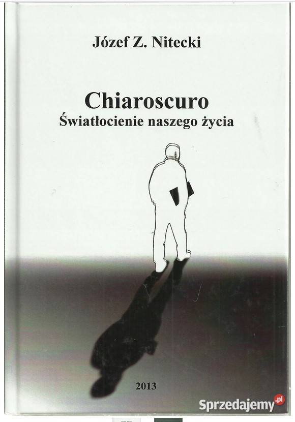 Chiaroscuro Światłocienie naszego życia Łódź