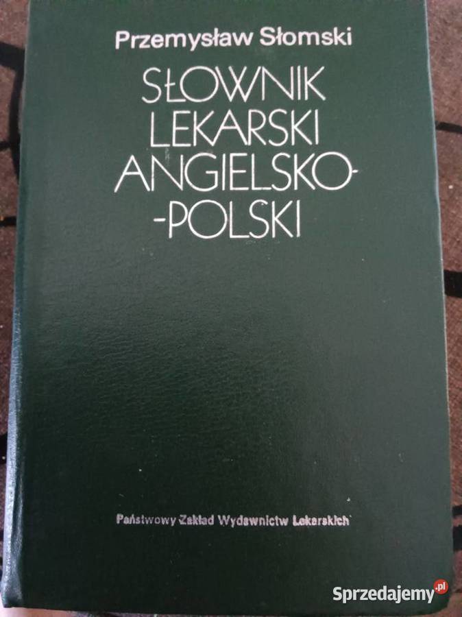 Słownik Lekarski Angielsko polskiPSłomski