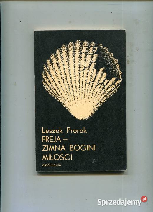 Freja zimna bogini miłości Leszek Prorok Rok wydania 1977 Szczecin