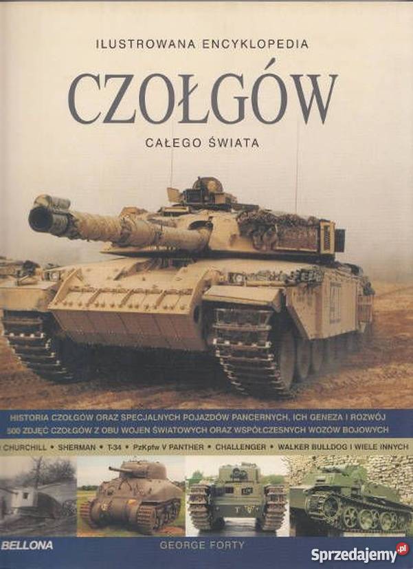 ILUSTROWANA ENCYKLOPEDIA CZOŁGÓW CAŁEGO ŚWIATA Kultura i Rozrywka lubelskie