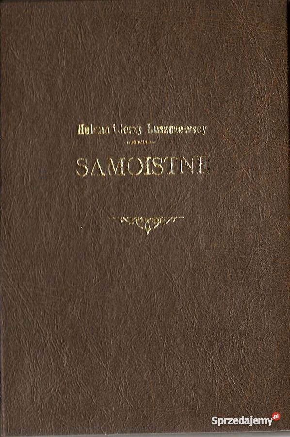 SAMOISTNE Helena i Jerzy Łuszczewscy tom II i II Książki naukowe i popularnonaukowe wielkopolskie Złotów