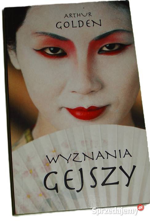 Wyznania gejszy Arthur Golden Łódź sprzedam