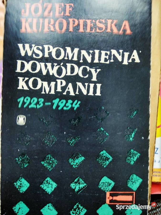 Wspomnienia dowódcy kompanii Kuropieska wojna Warszawa