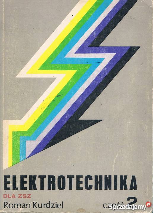 ELEKTROTECHNIKA ZSZ CZĘŚĆ 2 KURDZIEL ROMAN
