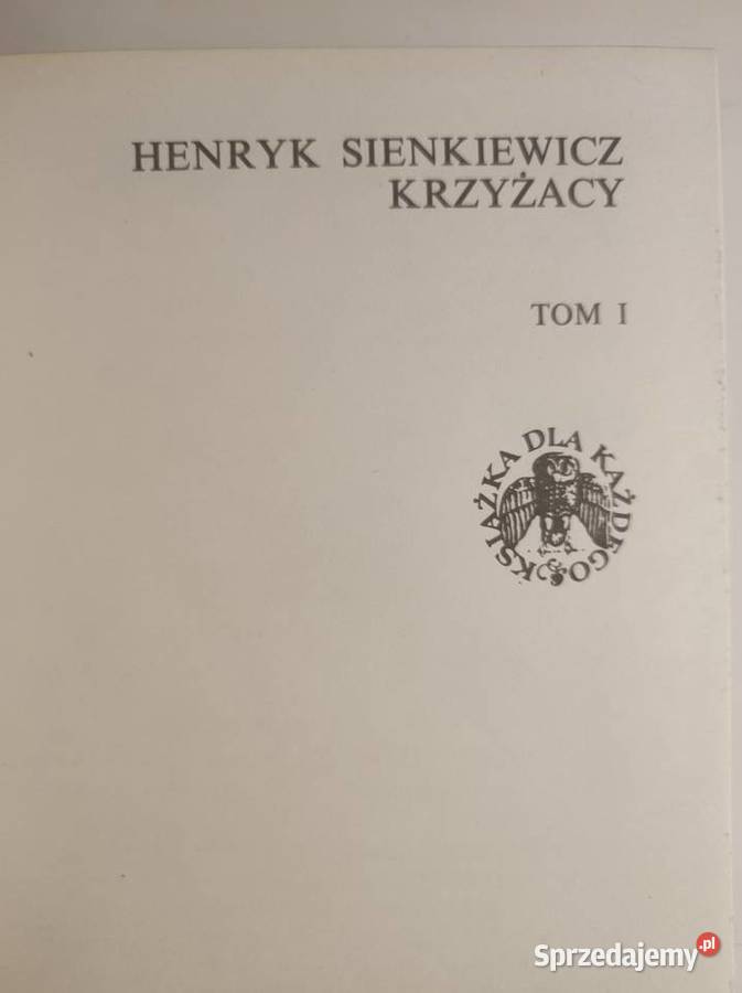 Krzyżacy Henryk Sienkiewicz 1 2 TOM Kielce