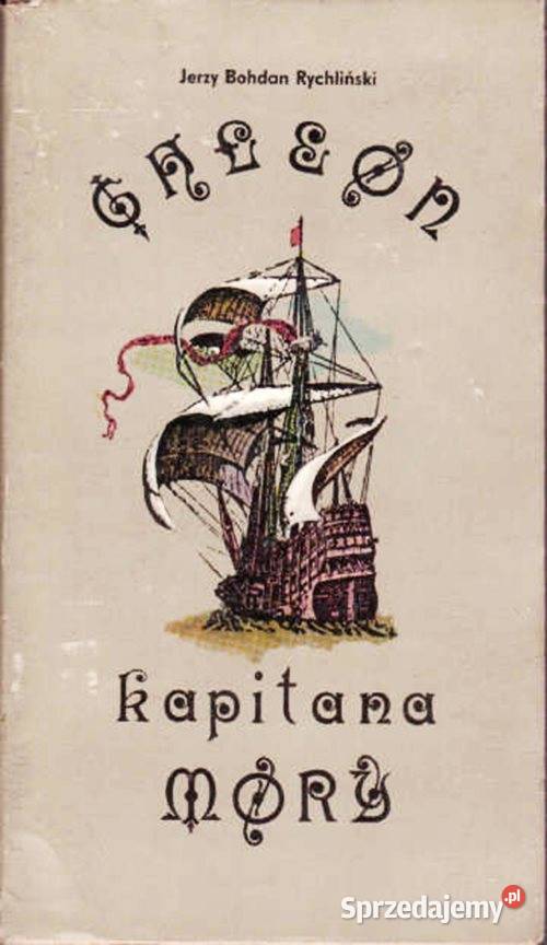 GALEON KAPITANA MORY Jerzy B Rychliński wyd MON