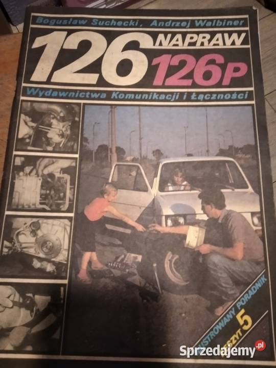 Ksiązki napraw Fiat 126p 0cm3 Fiat Usza Wielka sprzedam